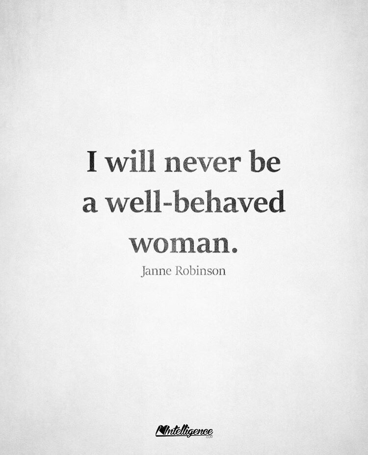 How to Be a Well Behaved Woman and Still Get What You Want