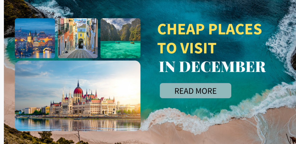 Cheap Destinations in December: Beat the Crowds and Save Big on Your Winter Trip