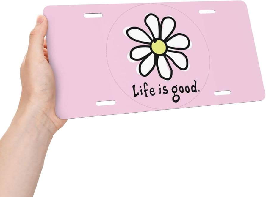 Life is Good License Plate: Show Your Optimism on the Road