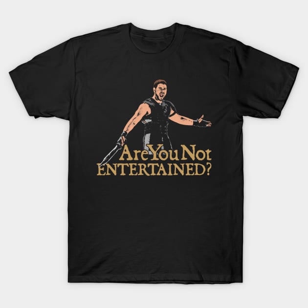 Find Your Perfect Are You Not Entertained T Shirt and Show Off Your Inner Gladiator!