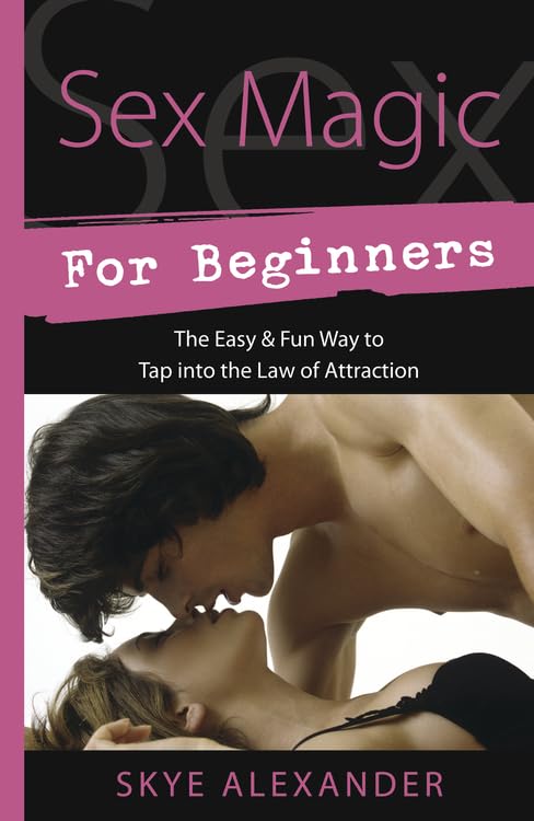 Discover Ritual Sex Magick: A Beginners Guide to Safe Practices